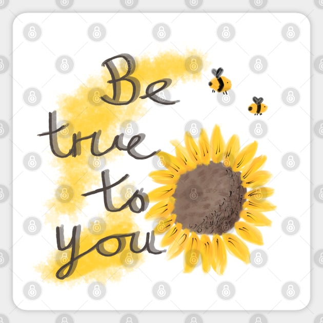 Be true to you Sticker by Charlotsart